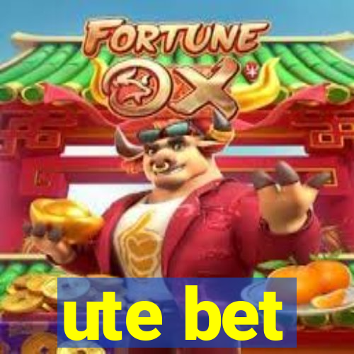 ute bet